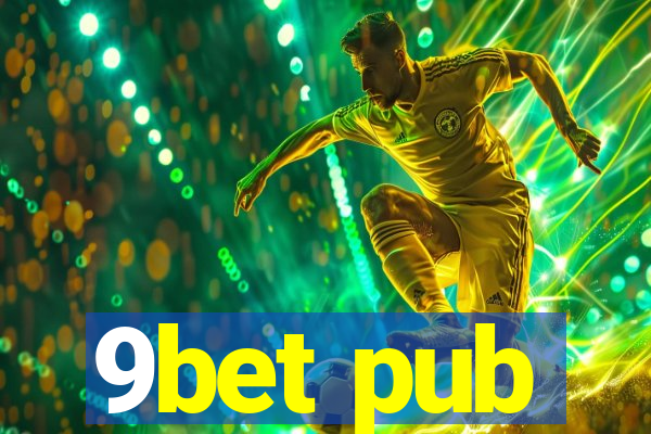 9bet pub